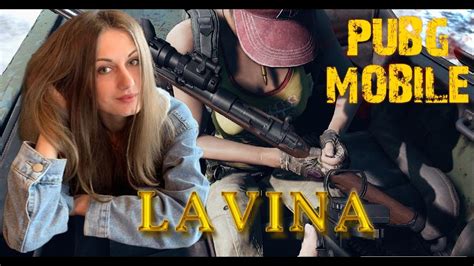 Lavina Pubg Mobile Youtube