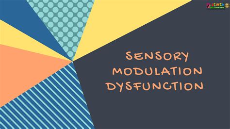 SENSORY MODULATION DYSFUNCTION - Jewel Autism Centre