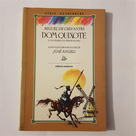 Dom Quixote Miguel De Cervantes Adapta O De Jos Angeli