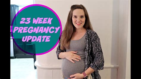 23 Week Pregnancy Update Youtube