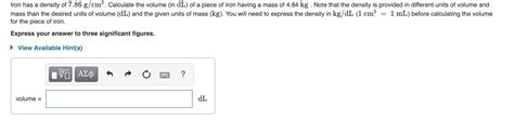 Solved Iron Has A Density Of 7 86 G Cm3 Calculate The Chegg