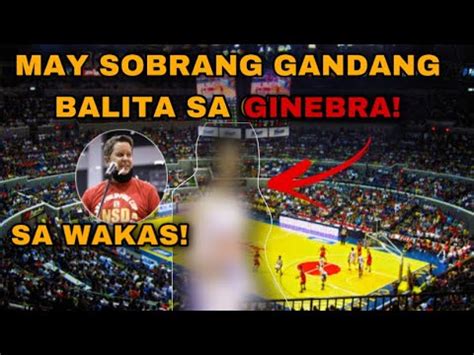 Pba Latest Update May Sobrang Gandang Balita Sa Barangay Ginebra Youtube