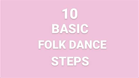 10 Basic Folk Dance Steps Dance Folkdance Youtube