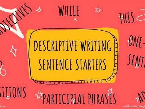 Descriptive Writing Sentence Starters Full Sentences Teaching Resources