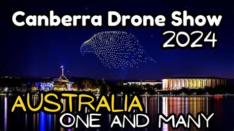 Drone Show Canberra Australia Day 2024 Part 3 One And Many Youtube