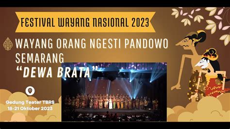 DEWA BRATA Wayang Orang Ngesti Pandowo Semarang YouTube