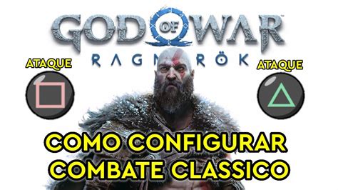 God of War Ragnarok Como Configurar Combate Clássicos Quadrado e