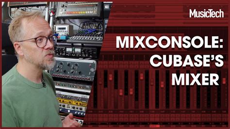 Cubase Tutorials Mixconsole The Cubase Mixer Youtube