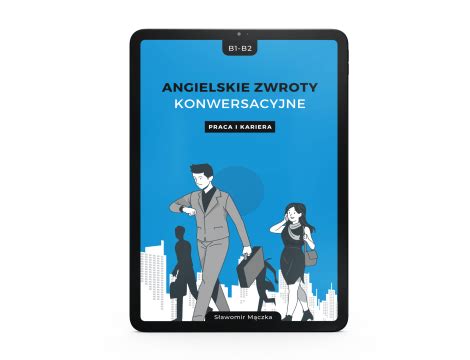 Angielskie Zwroty Konwersacyjne Praca I Kariera E Ksi Garnia Booktown Pl