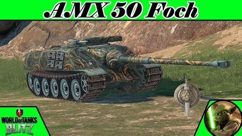 AMX 50 Foch World Of Tanks Blitz YouTube