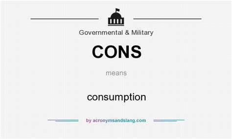 Cons Consumption In Business Finance By Acronymsandslang