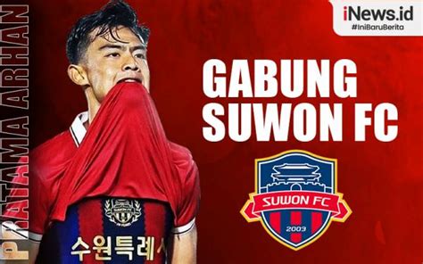 Infografis Pratama Arhan Resmi Bergabung Di Klub Liga Korsel Suwon Fc