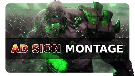 AD Sion Montage Best Sion Plays Compilation 2019 League Of Legends