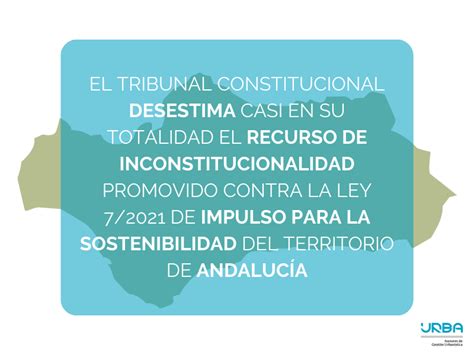 El Tribunal Constitucional Desestima Casi En Su Totalidad El Recurso De