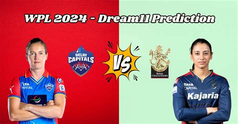 WPL 2024 DEL W Vs BAN W Match Prediction Dream11 Team Fantasy Tips