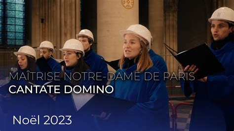 Cantate Domino Maîtrise Notre Dame De Paris Youtube