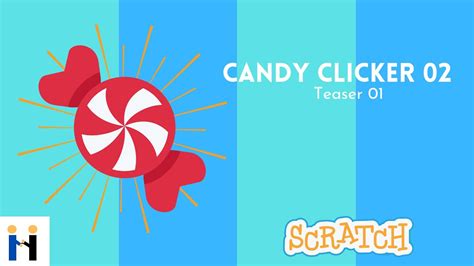 Candy Clicker 02 Official Teaser On Scratch Youtube