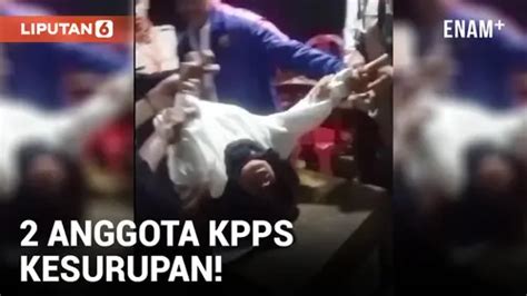 VIDEO Diduga Kelelahan 2 Anggota KPPS Kesurupan Enamplus