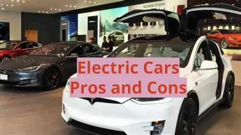 Electric Cars Pros and Cons.