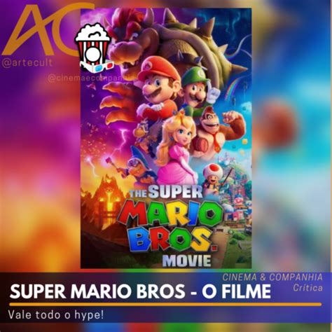 Super Mario Bros O Filme Vale Todo O Hype Artecult