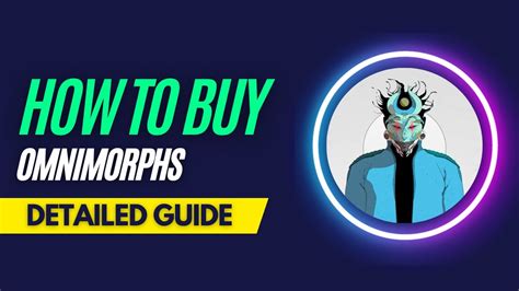 How And Where To Buy Omnimorphs Nfts Detailed Guide Youtube