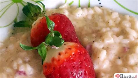 Risotto Cremoso Alle Fragole Ricetta It