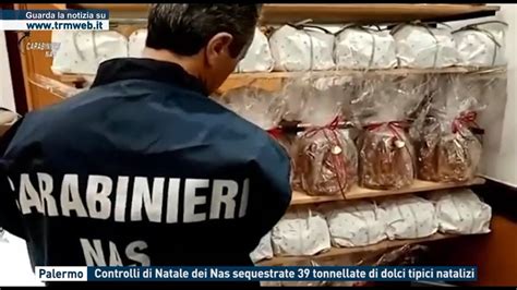 Palermo Controlli Di Natale Dei Nas Sequestrate 39 Tonnellate Di