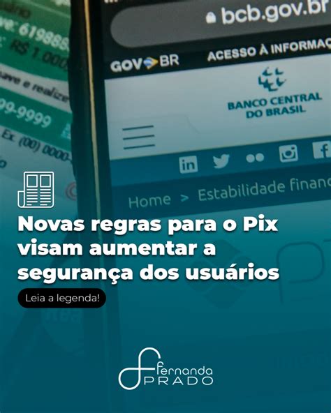 Já está por dentro das novas regras das transações via Pix Na última