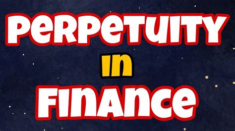 What Is Perpetuity Financial Definition Formula And Examples Youtube