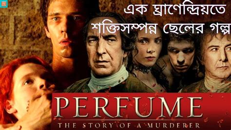 Perfume The Story Of A Murderer 2006 Explained In Bangla Pd Reviews Youtube