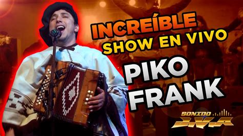 Piko Frank Aniversario De Sachayoj Sachayoj Sgo Del Estero