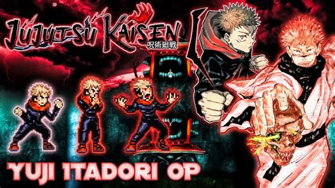 Yuji Itadori V1 Buff OP Edited By HTDD New OP Update AI Fight