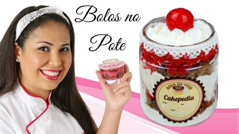 COMO FAZER BOLOS NO POTE LUCRATIVOS DELICIOSOS YouTube