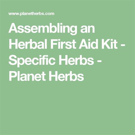 Assembling An Herbal First Aid Kit East West School Of Planetary