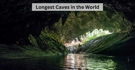 Top Longest Caves In The World