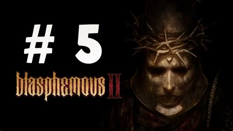 Blasphemous 2 Let S Play Capitulo 5 Sin Comentar YouTube