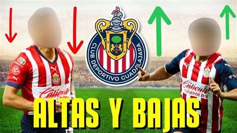 Altas Y Bajas Chivas Rumores Youtube