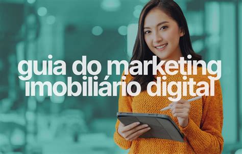 Guia do Marketing Digital para o Setor Imobiliário 2023