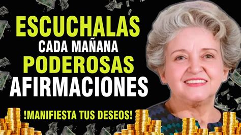 AFIRMACIONES PODEROSAS PARA MANIFESTAR TODOS TUS DESEOS CONNY MENDEZ