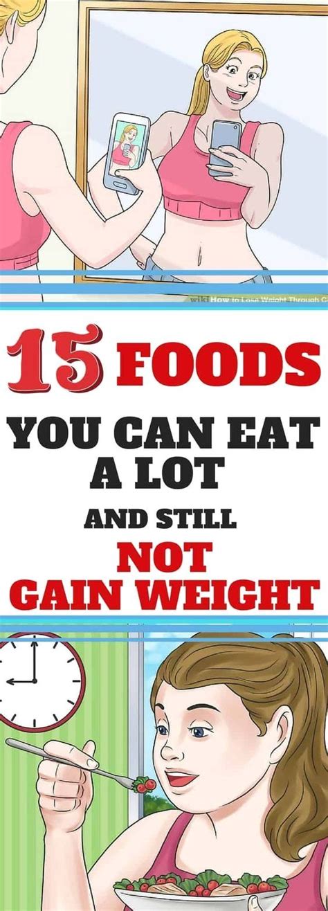 15 Foods You Can Eat A Lot And Still Not Gain Weight Remarkable