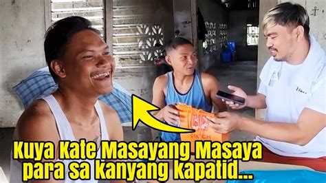 Part Kuya Kate Masayang Masaya Para Sa Kanyang Kapatid Na Si Kuya