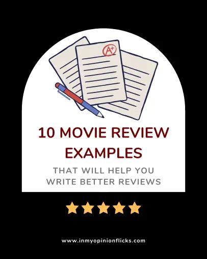 10 Movie Review Examples That Will Help You Write Better Reviews In