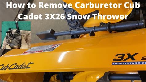 How To Remove Carburetor Cub Cadet Snow Thrower 3x26 Youtube