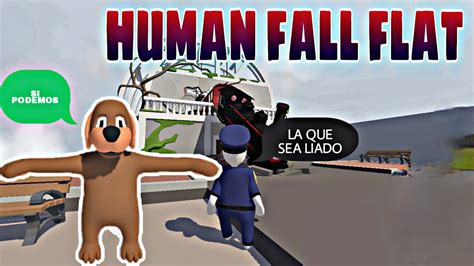 Una Nueva Aventura Se Atraviesa😱😆 Human Fall Flat 👤 MuÑecos De