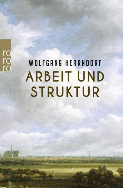 Arbeit Und Struktur Von Wolfgang Herrndorf Taschenbuch Buecher De