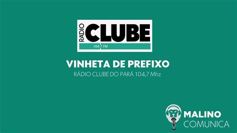 Prefixo Rádio Clube do Pará FM 104 7 Mhz Belém PA 2022 YouTube