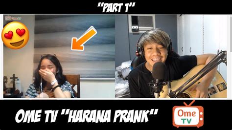 Ome Tv Harana Prank Part 1 [best Reactions] Youtube