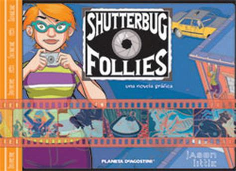 Shutterbug Follies Planeta Cómic