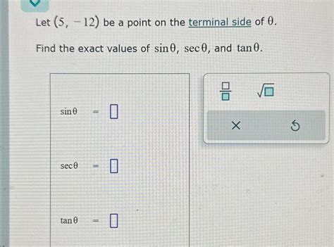 Solved Let (5,-12) ﻿be a point on the terminal side of | Chegg.com