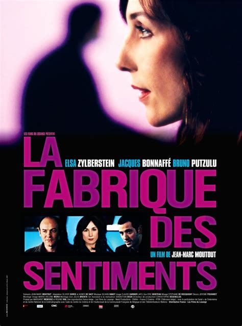 La Fabrique Des Sentiments Film Senscritique